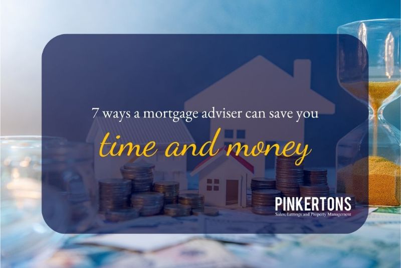 7 ways a mortgage adviser can save you time and money!